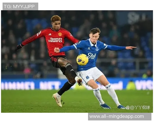 埃弗顿英超历史上唯一一次双杀曼联的背后故事与莫耶斯的执教之路